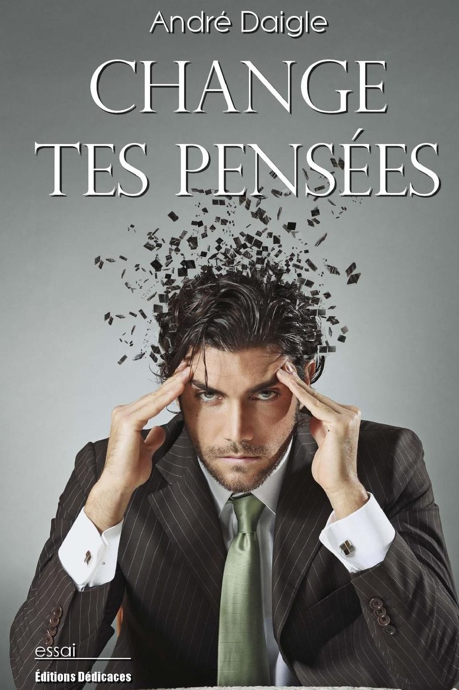 Change tes pensées