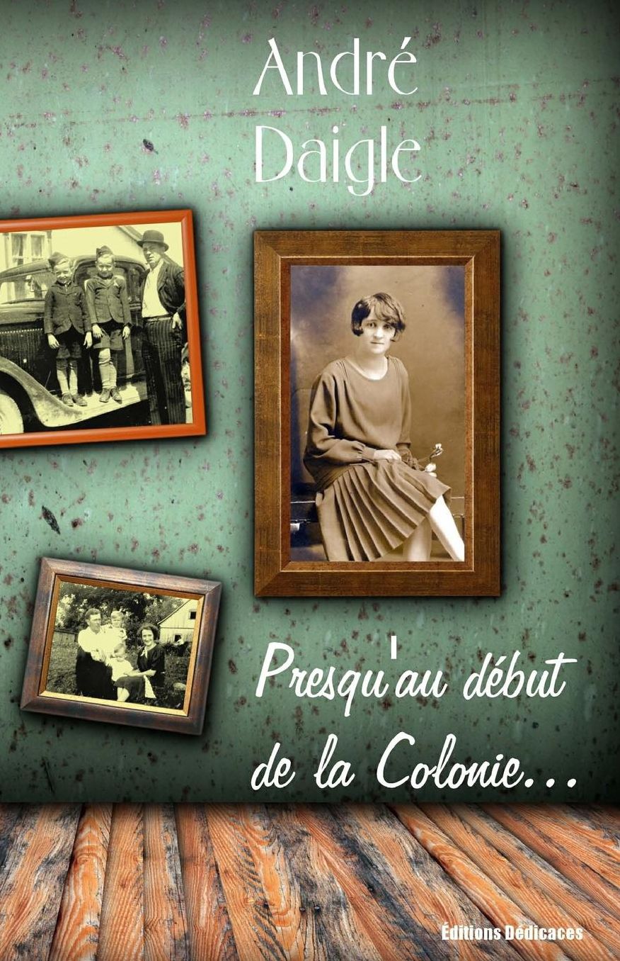 Presqu'au d but de la Colonie...