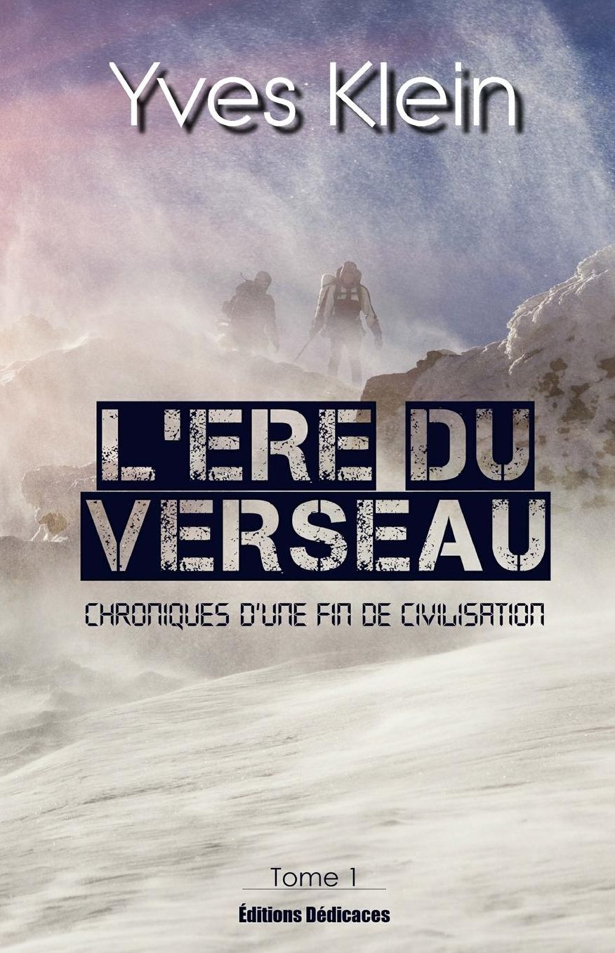 L'Ere du Verseau (Tome 1): Chroniques d'une fin de civilisation