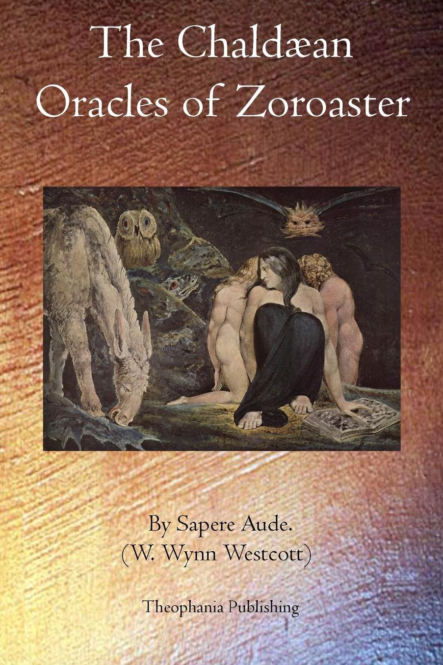 The Chald an Oracles of Zoroaster