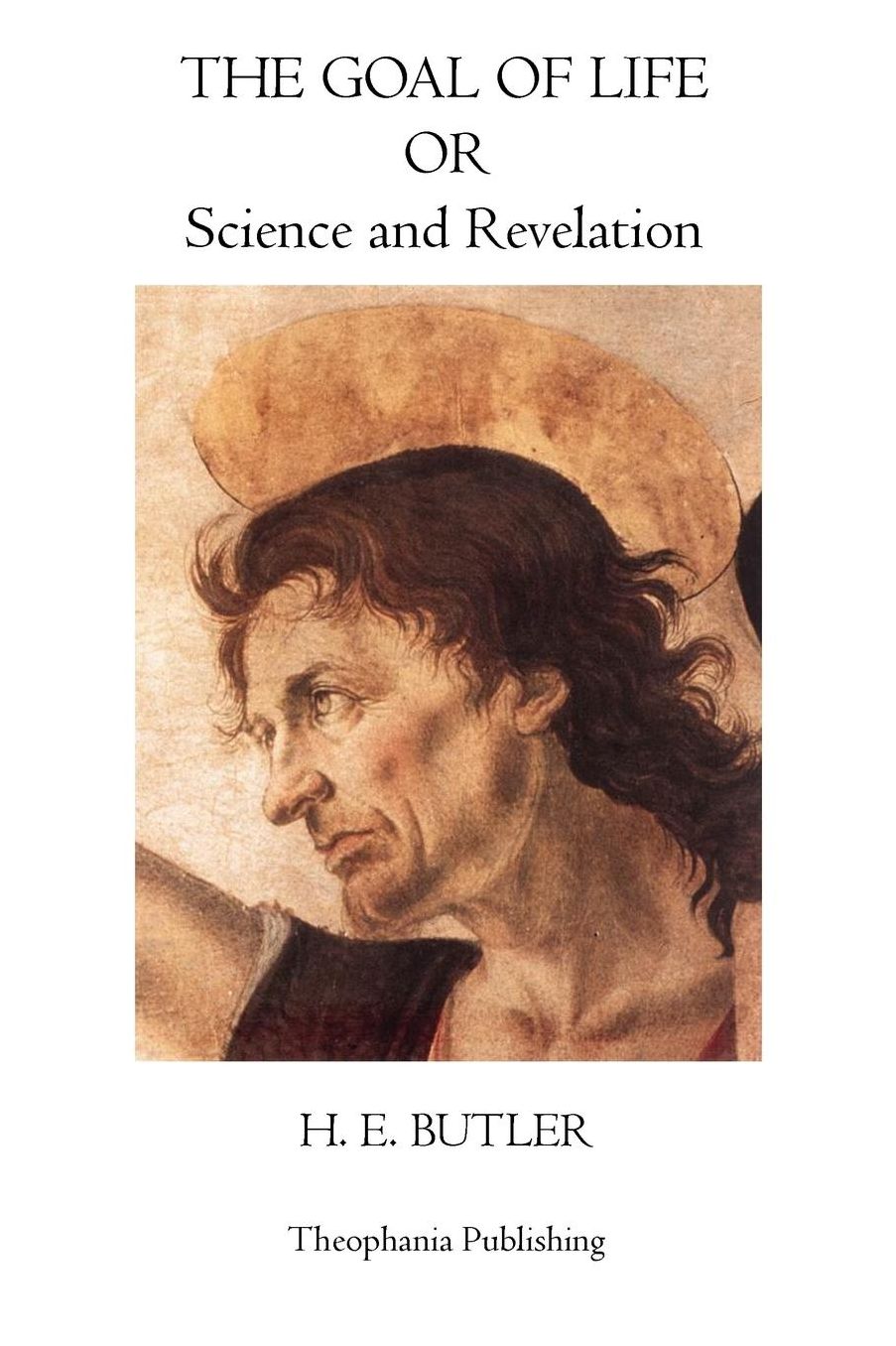 The Goal of Life: Science and Revelation