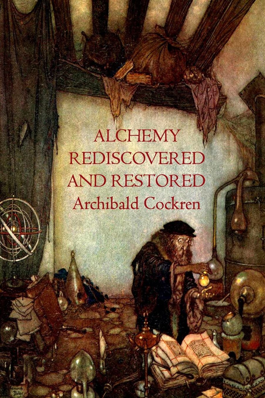 Alchemy Re-discovered and Restored