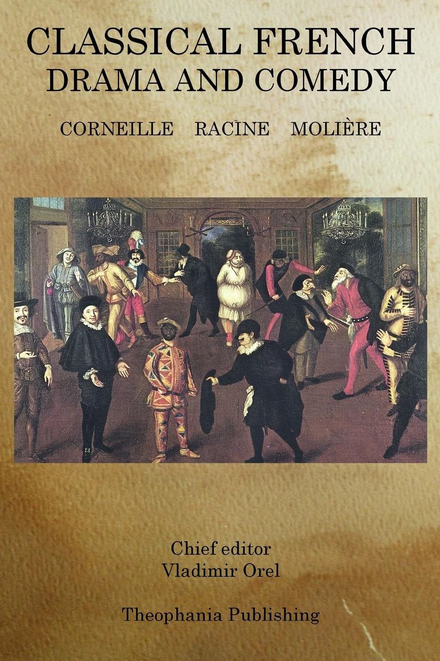 Classical French Drama and Comedy