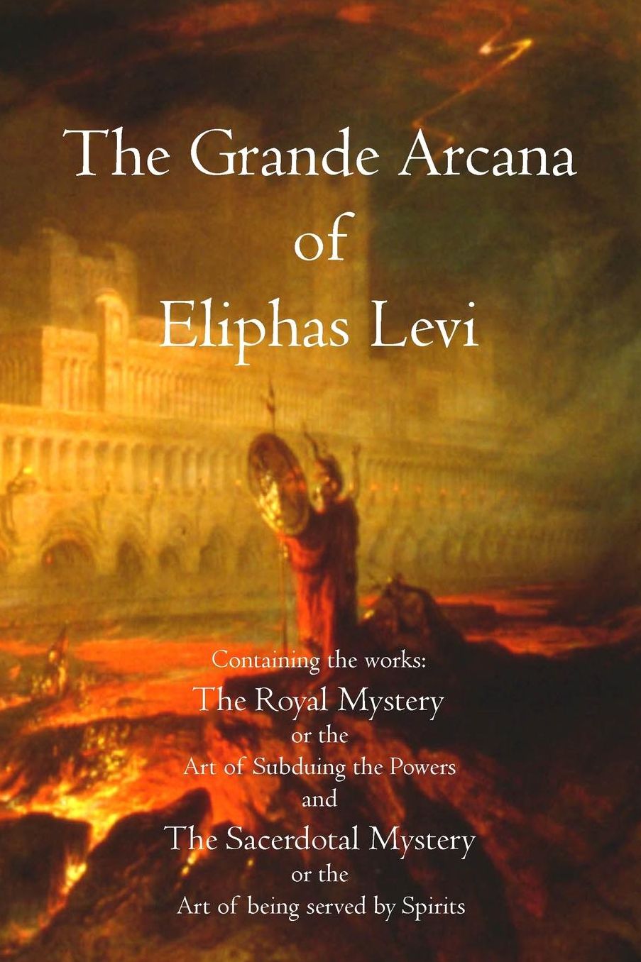 The Grande Arcana of Eliphas Levi