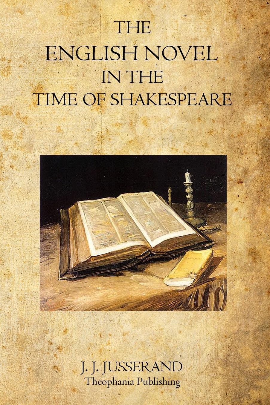 The English Novel In The Time of Shakespeare