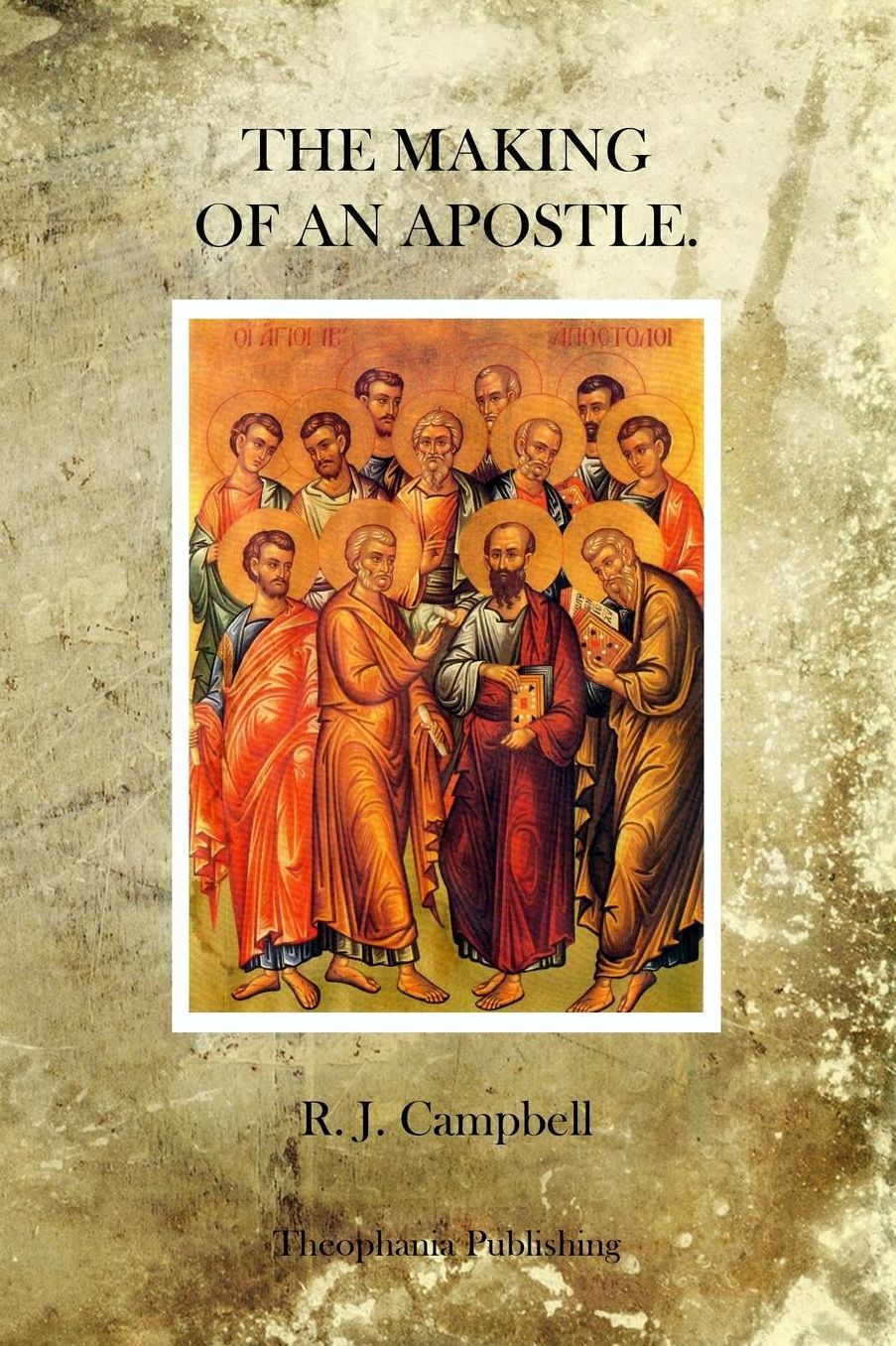 The Making of an Apostle