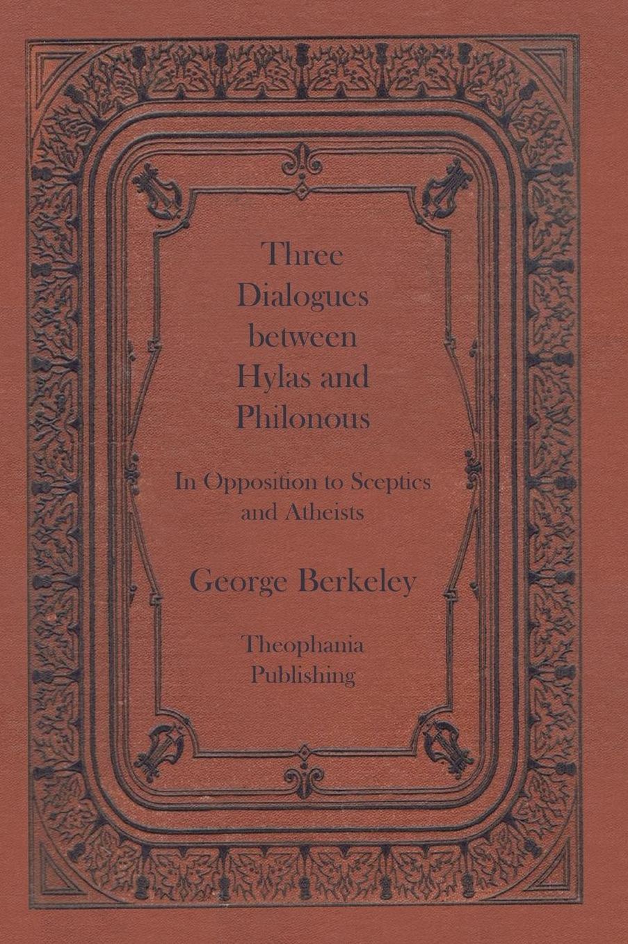 Three Dialogues between Hylas and Philonous