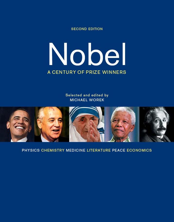 Nobel: A Century of Prize Winners