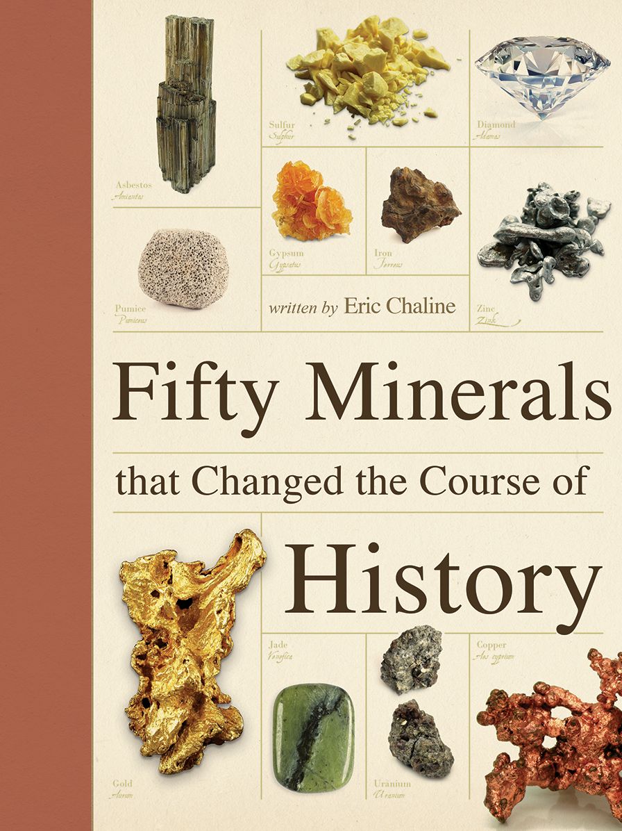 Fifty Minerals that Changed the Course of History