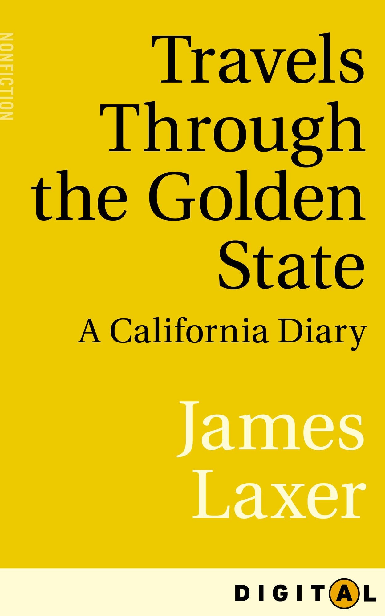 Travels Through the Golden State: A California Diary