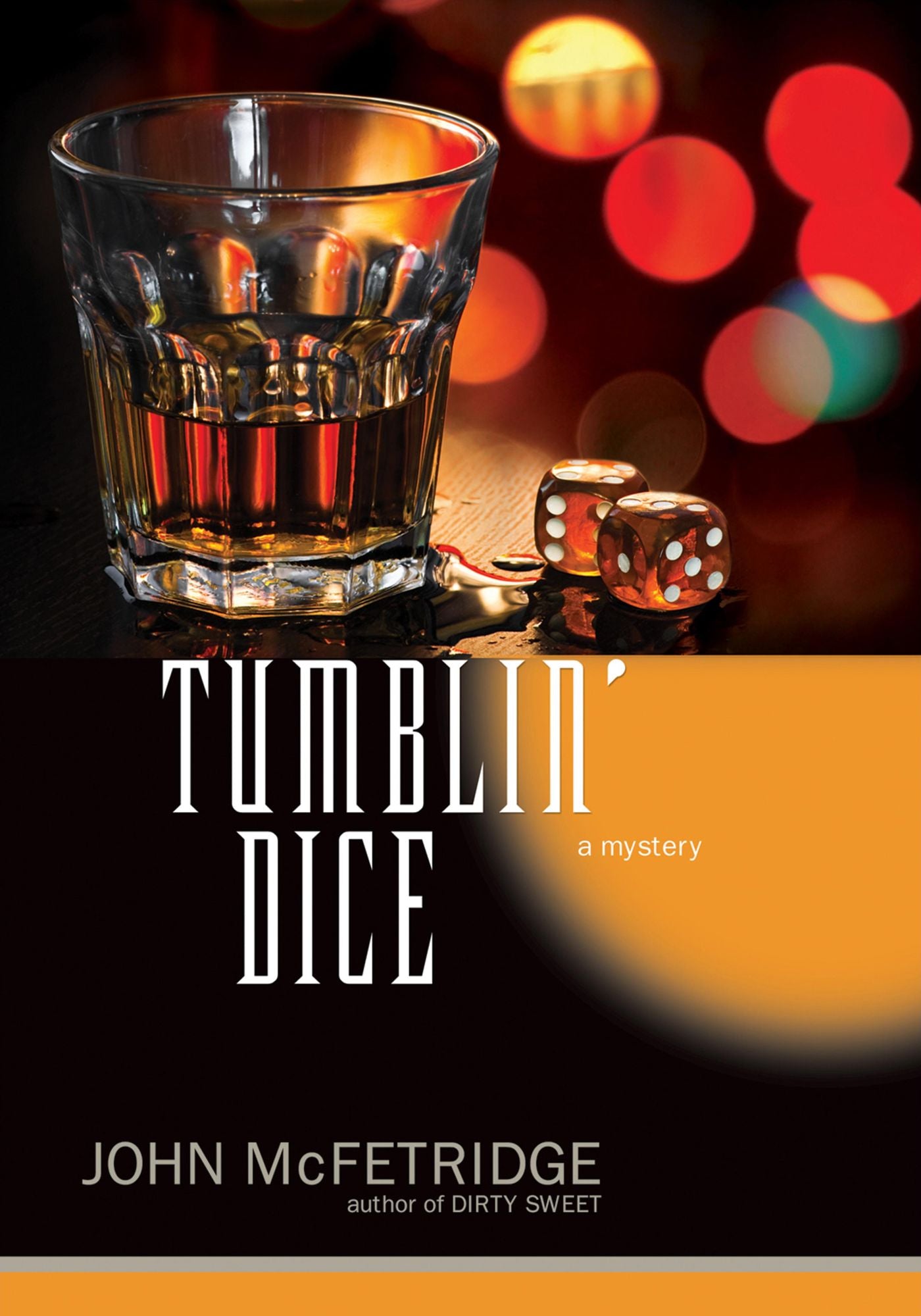 Tumblin' Dice: A Mystery