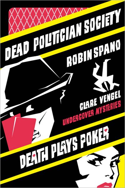 The Clare Vengel Undercover Mysteries Bundle: Includes Dead Politician Society and Death Plays Poker