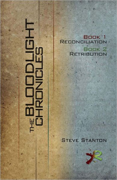 The Bloodlight Chronicles Bundle: Includes Book 1: Reconciliation and Book 2: Retribution