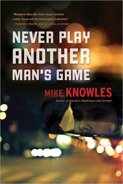 Never Play Another Man's Game