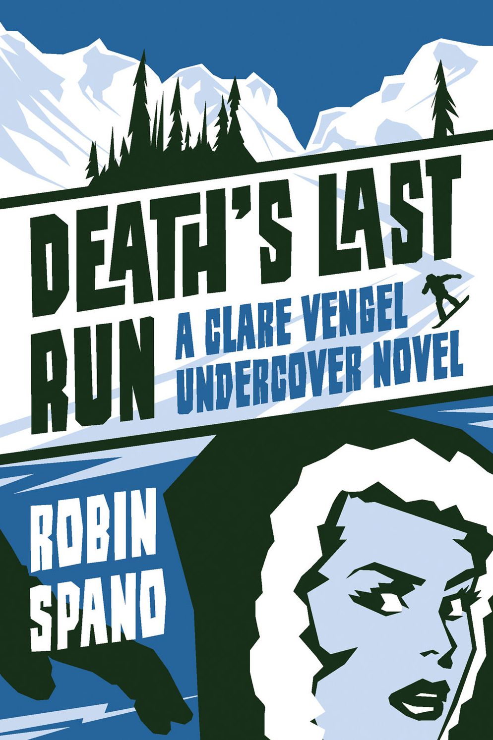 Death's Last Run: A Clare Vengel Undercover Novel