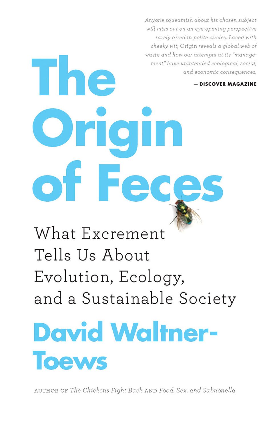 The Origin of Feces: What Excrement Tells Us About Evolution, Ecology, and a Sustainable Society