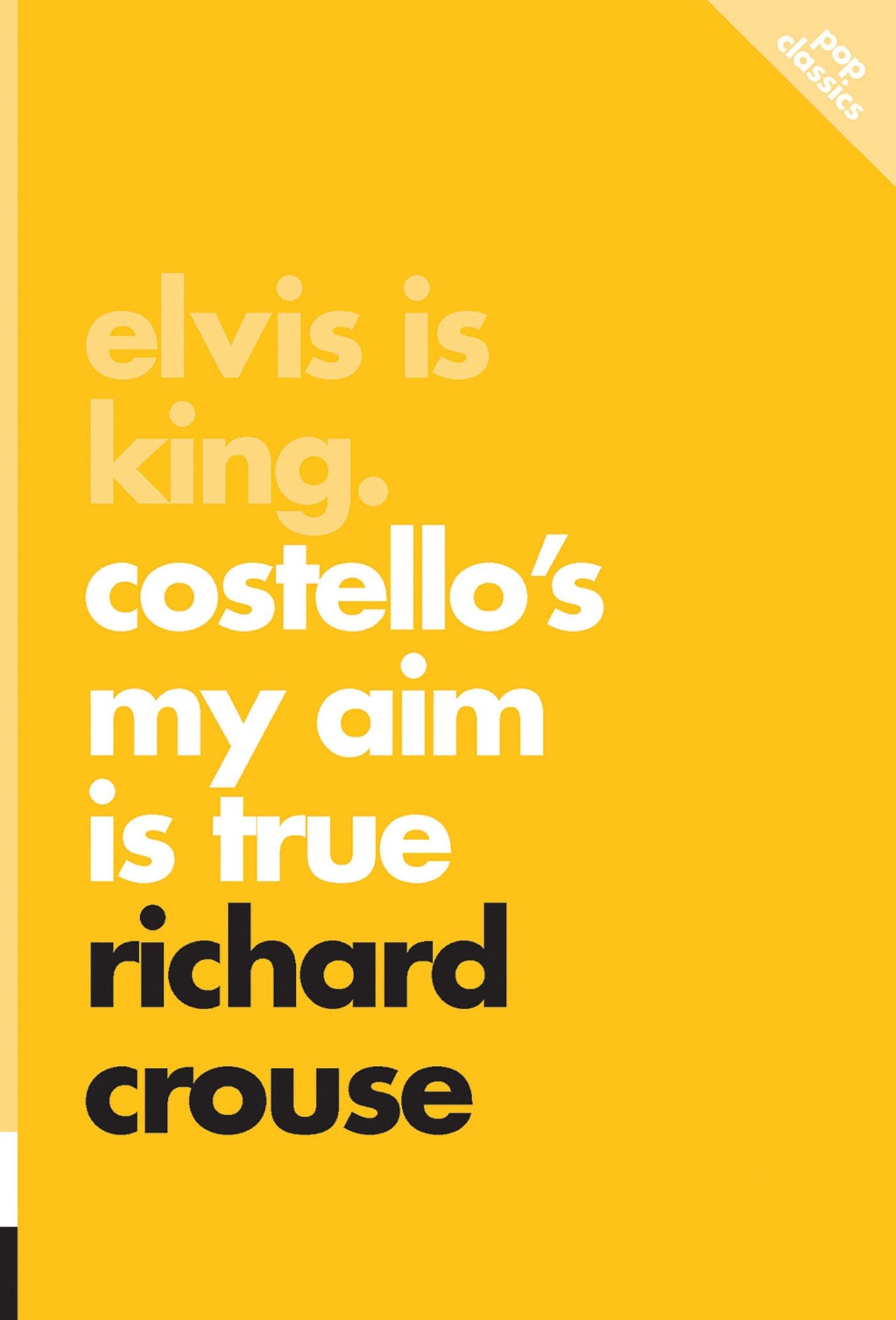 Elvis Is King: Costello's My Aim Is True