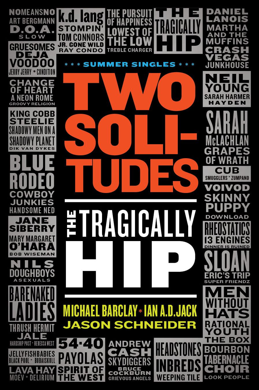 Two Solitudes: The Tragically Hip