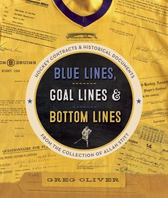 Blue Lines, Goal Lines & Bottom Lines: Hockey Contracts and Historical Documents from the Collection of Allan Stitt