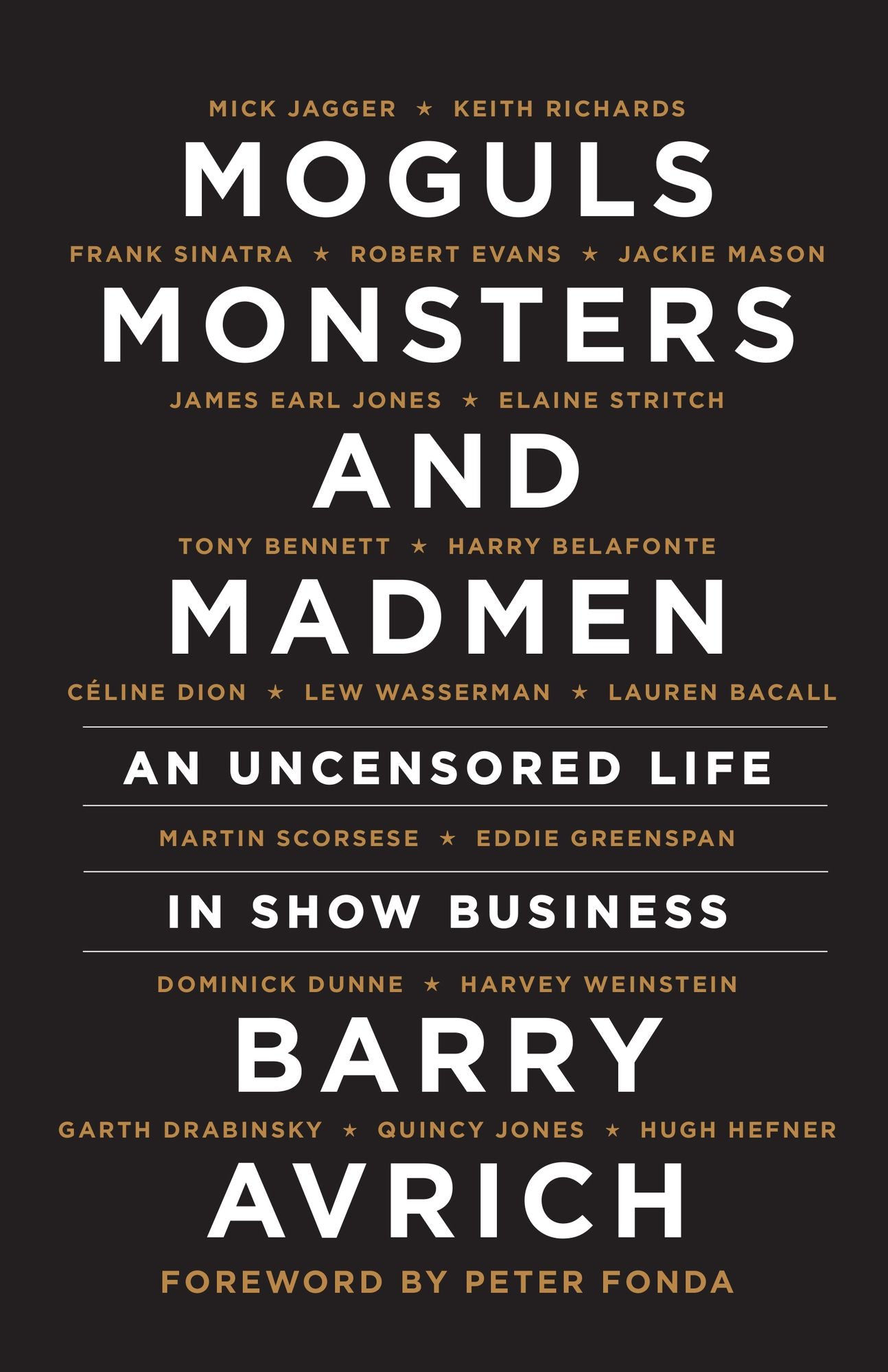 Moguls, Monsters, and Madmen: An Uncensored Life in Show Business