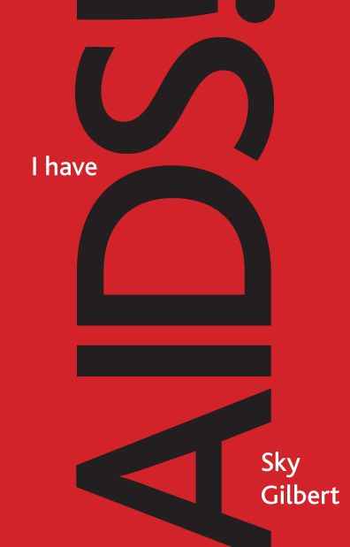 I Have AIDS!