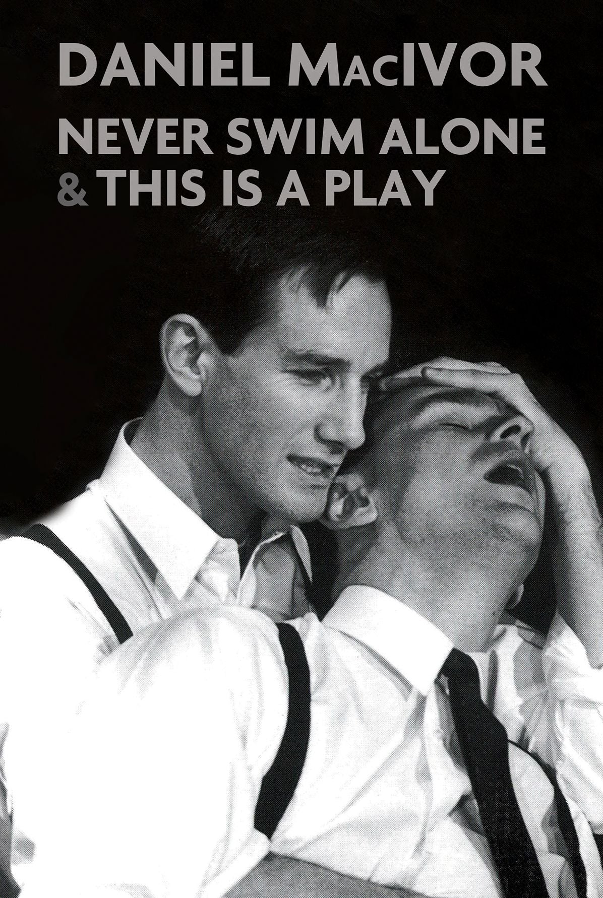 Never Swim Alone & This Is A Play: 2nd Edition