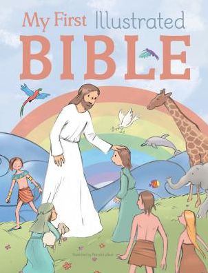 My First Illustrated Bible