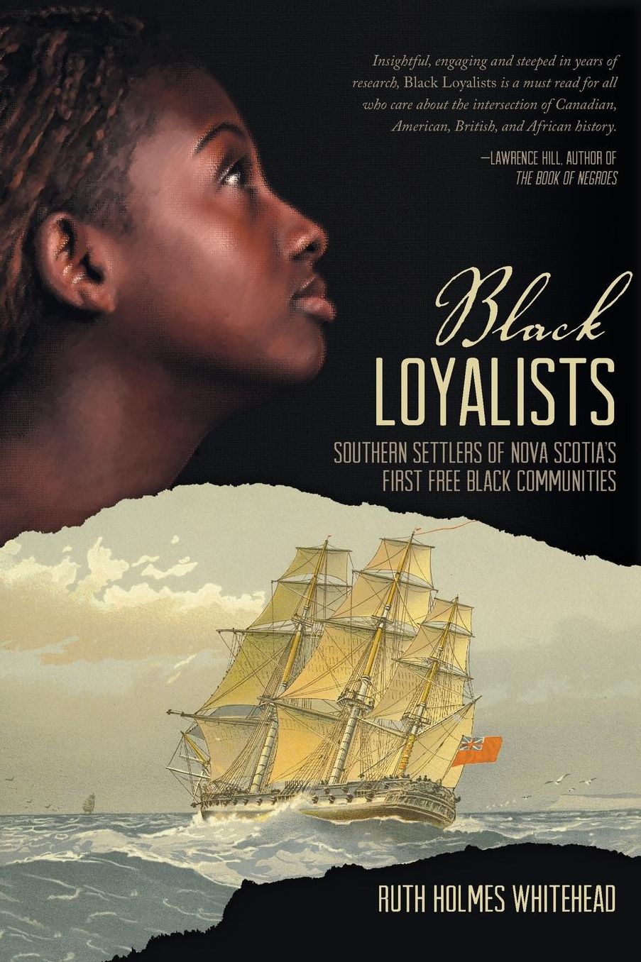 Black Loyalists: Southern Settlers of Nova Scotia's First Free Black Community