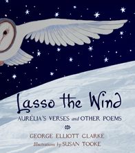 Lasso the Wind: Auriélia's Verses and Other Poems