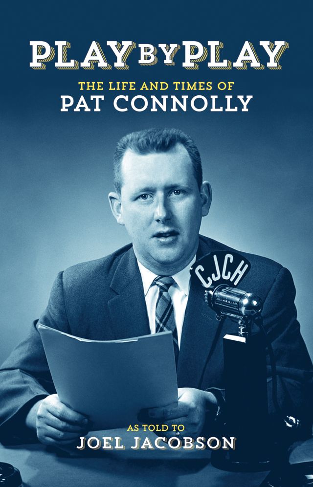 Play by Play: The Life and Times of Pat Connolly
