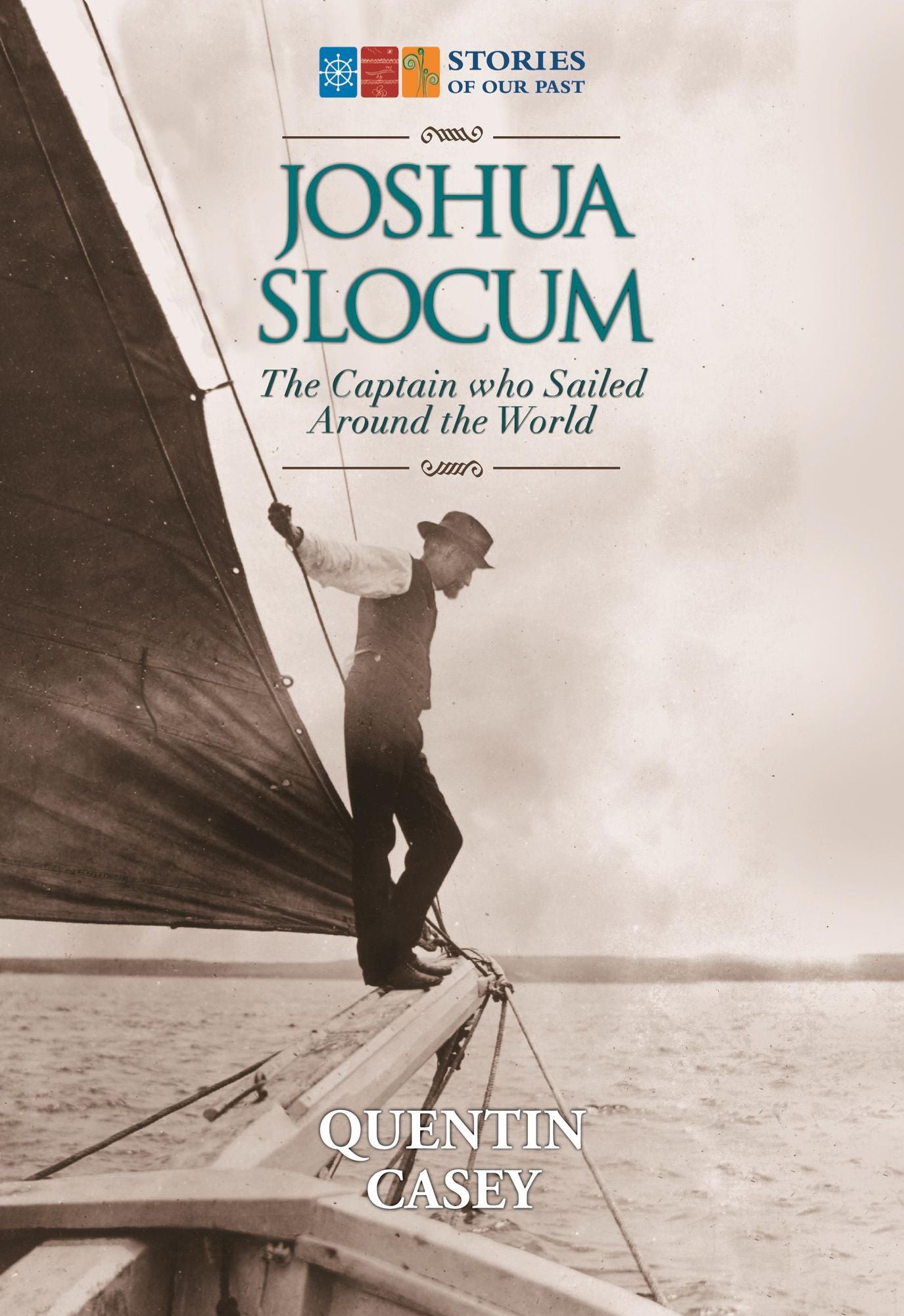Joshua Slocum: The Captain who Sailed Around the World