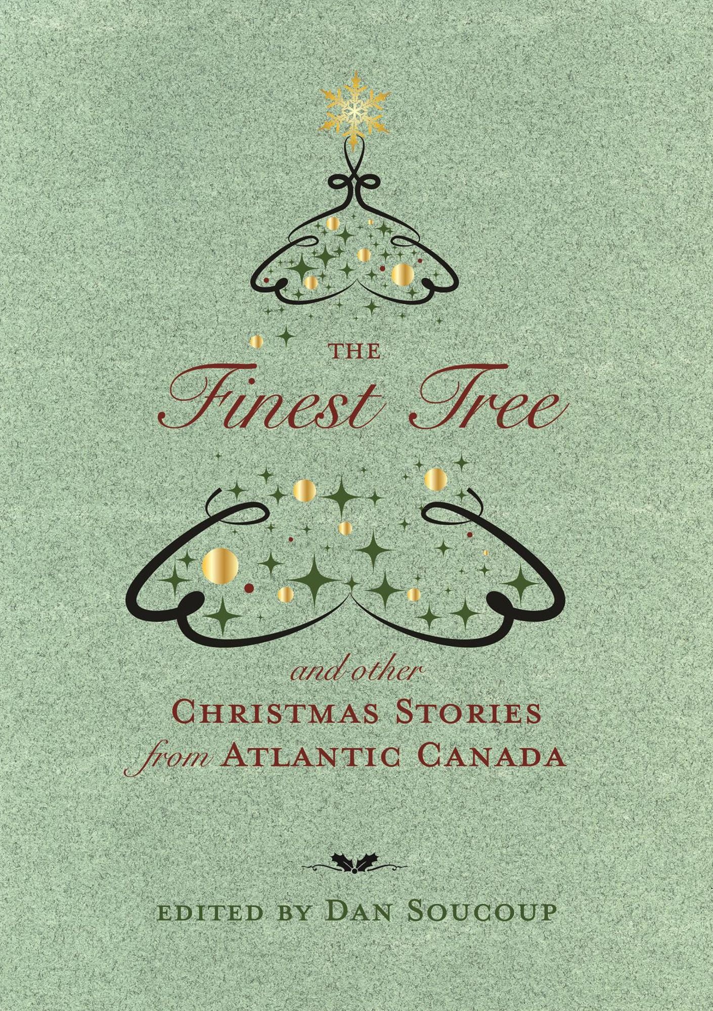 The Finest Tree: and other Christmas Stories from Atlantic Canada