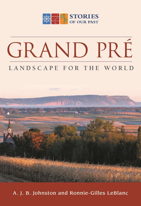 Grand Pre: Landscape for the World