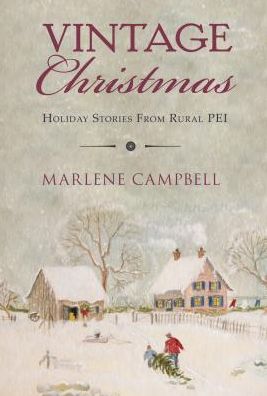 Vintage Christmas: Holiday Stories from Rural PEI