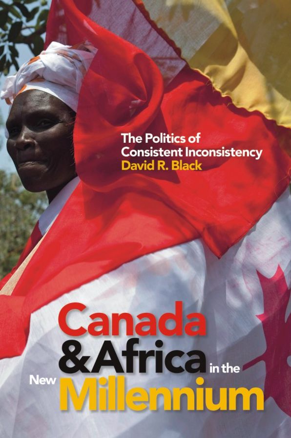 Canada and Africa in the New Millennium: The Politics of Consistent Inconsistency