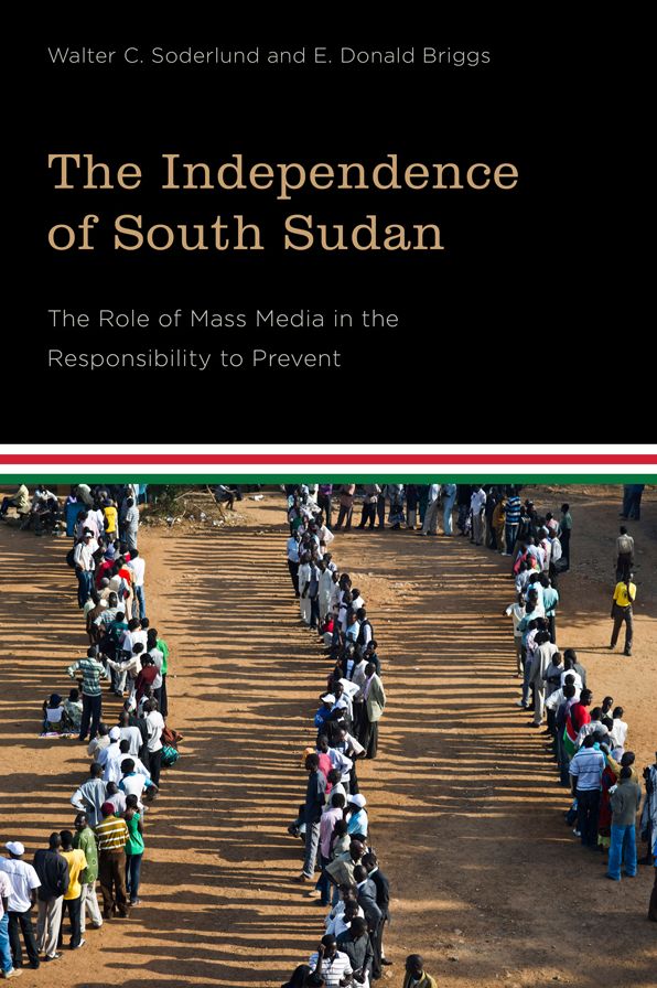 The Independence of South Sudan: The Role of Mass Media in the Responsibility to Prevent