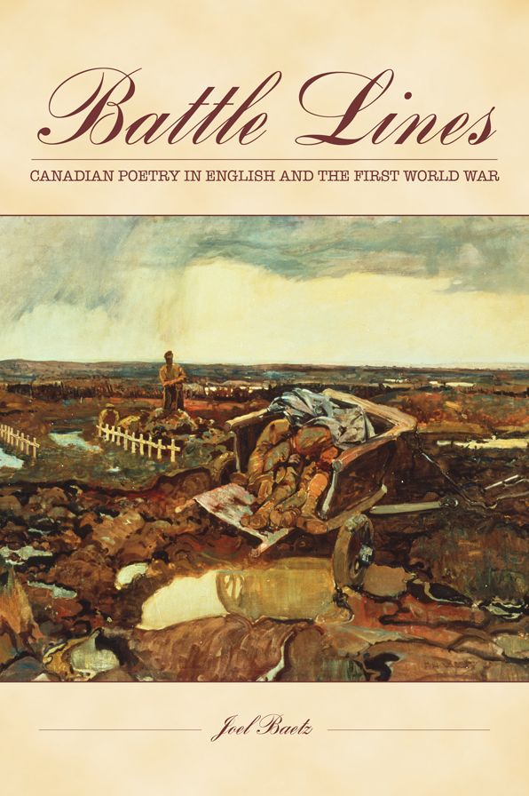 Battle Lines: English-Canadian Poetry and the First World War