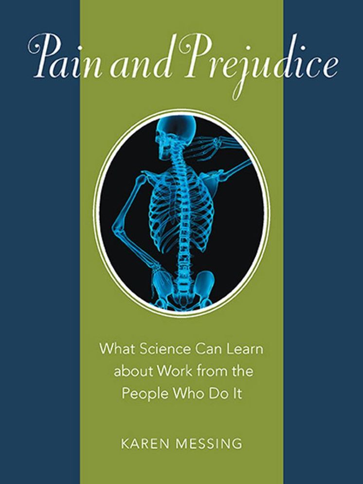Pain and Prejudice : What Science Can Learn About Work from the People Who Do It