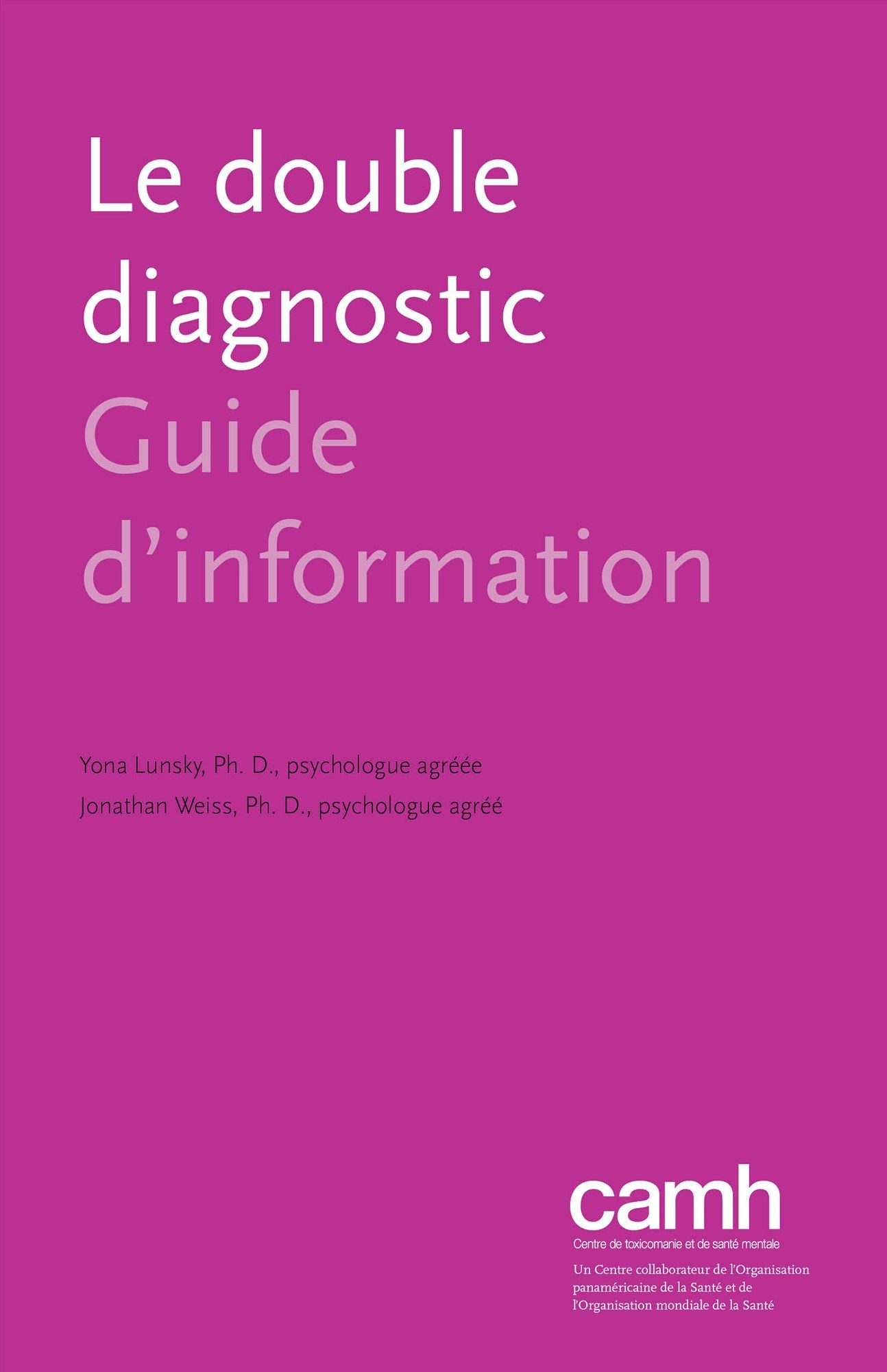 Le double diagnostic: Guide d'information