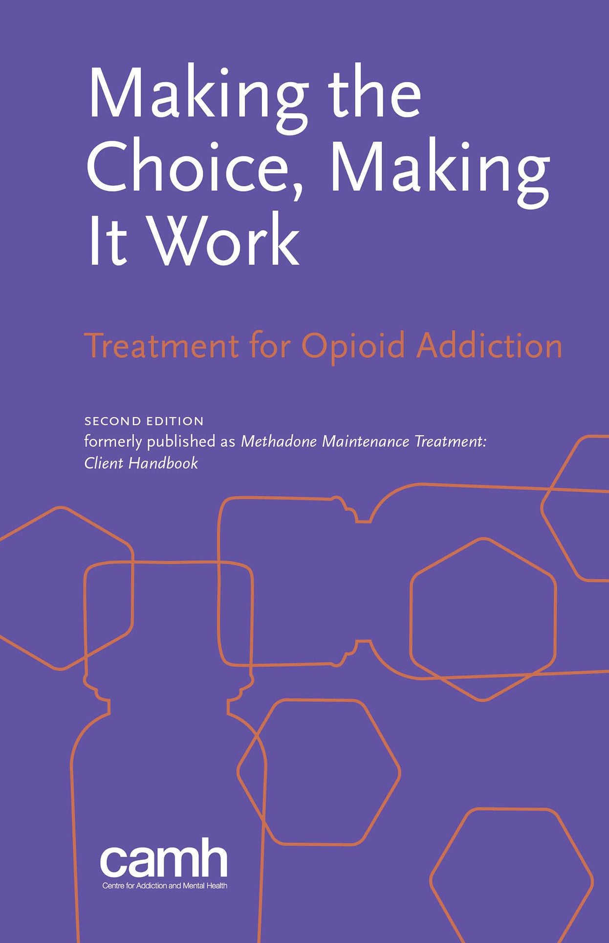 Making the Choice, Making It Work: Treatment for Opioid Addiction
