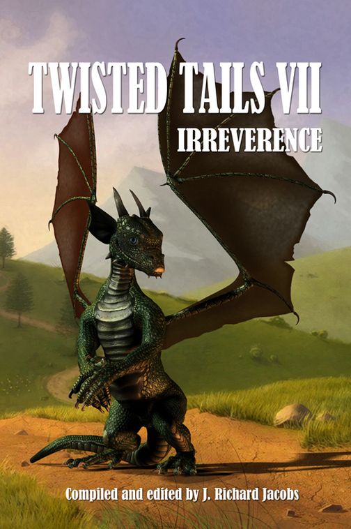Twisted Tails VII: IRREVERENCE