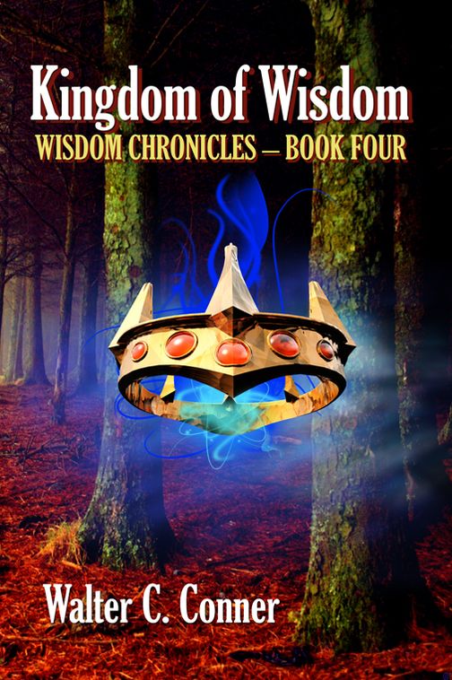 Kingdom Of Wisdom: Wisdom Chronicles-book Four