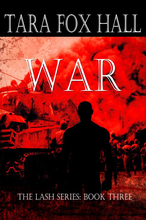 War: The Lash Series: Book Three