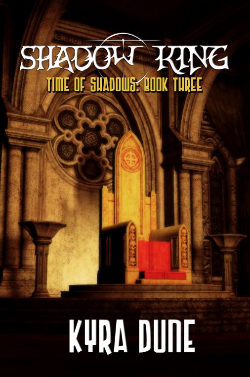 Shadow King: Time Of Shadows - Book Three