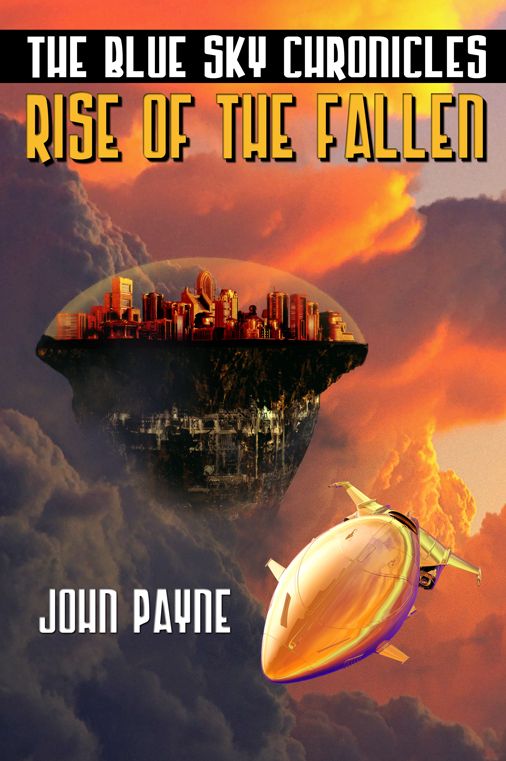 Rise Of The Fallen: The Blue Sky Chronicles - Book 1