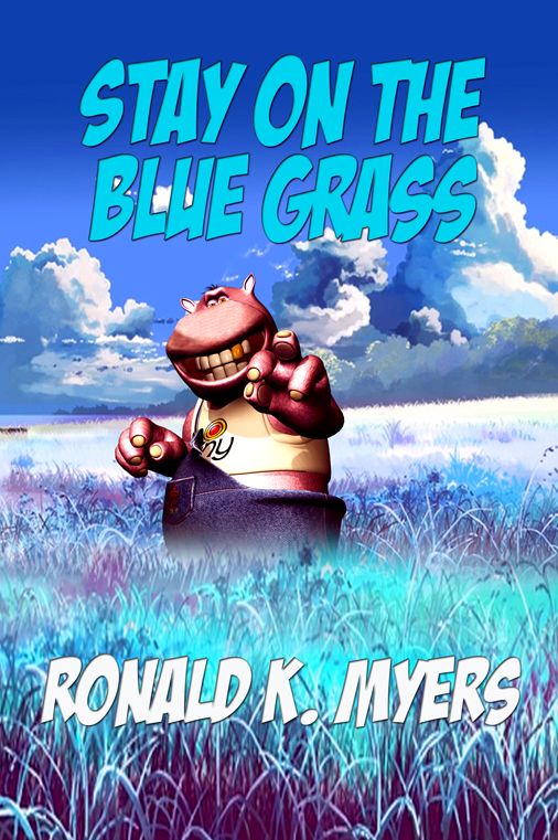 Stay On The Blue Grass: Book One