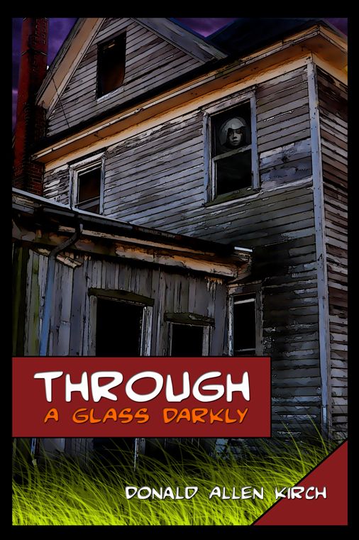 Through A Glass Darkly: