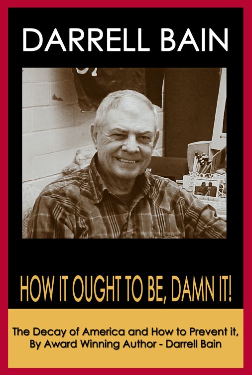 How It Ought To Be, Damn It!: