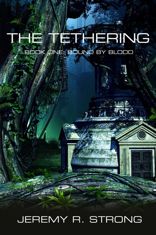 The Tethering: Bound By Blood