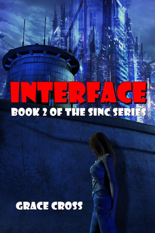 Interface: Book 2 of SINC series